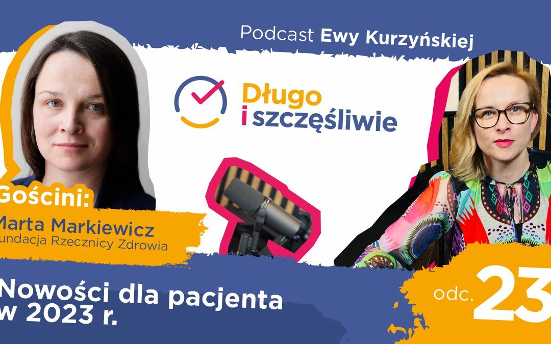 Pacjent w centrum uwagi. Nowości w 2023 r.