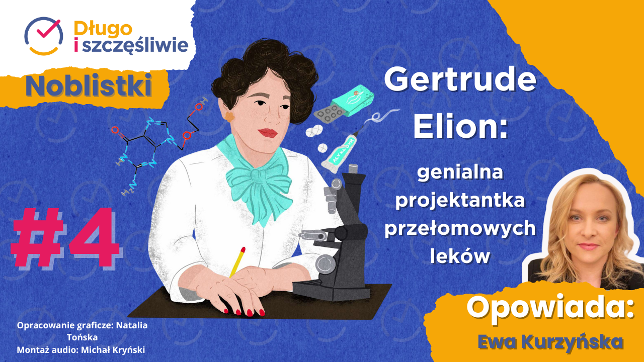 Getrude Elion: genialna projektantka przełomowych leków